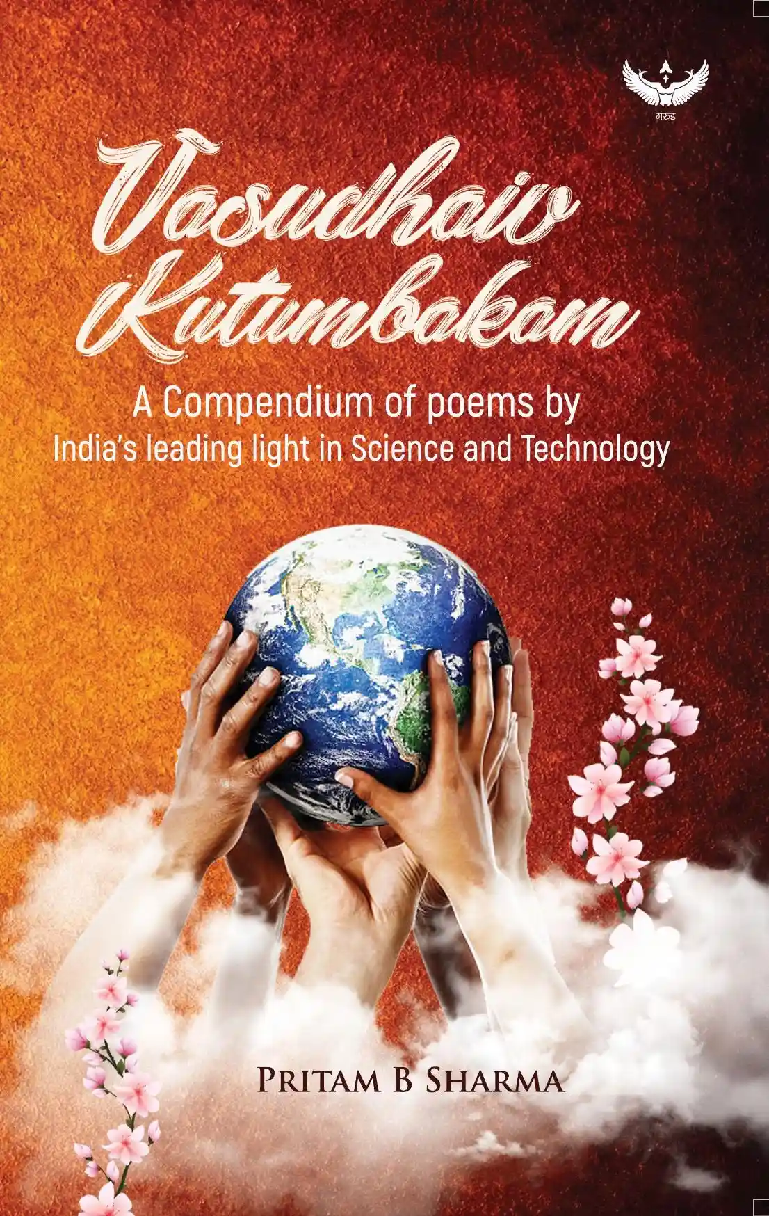 of　Leading　in　Science　Poems　Technology　A　Garuda　India's　Kutumbakam:　and　by　Vasudhaiv　Light　Compendium　Prakashan