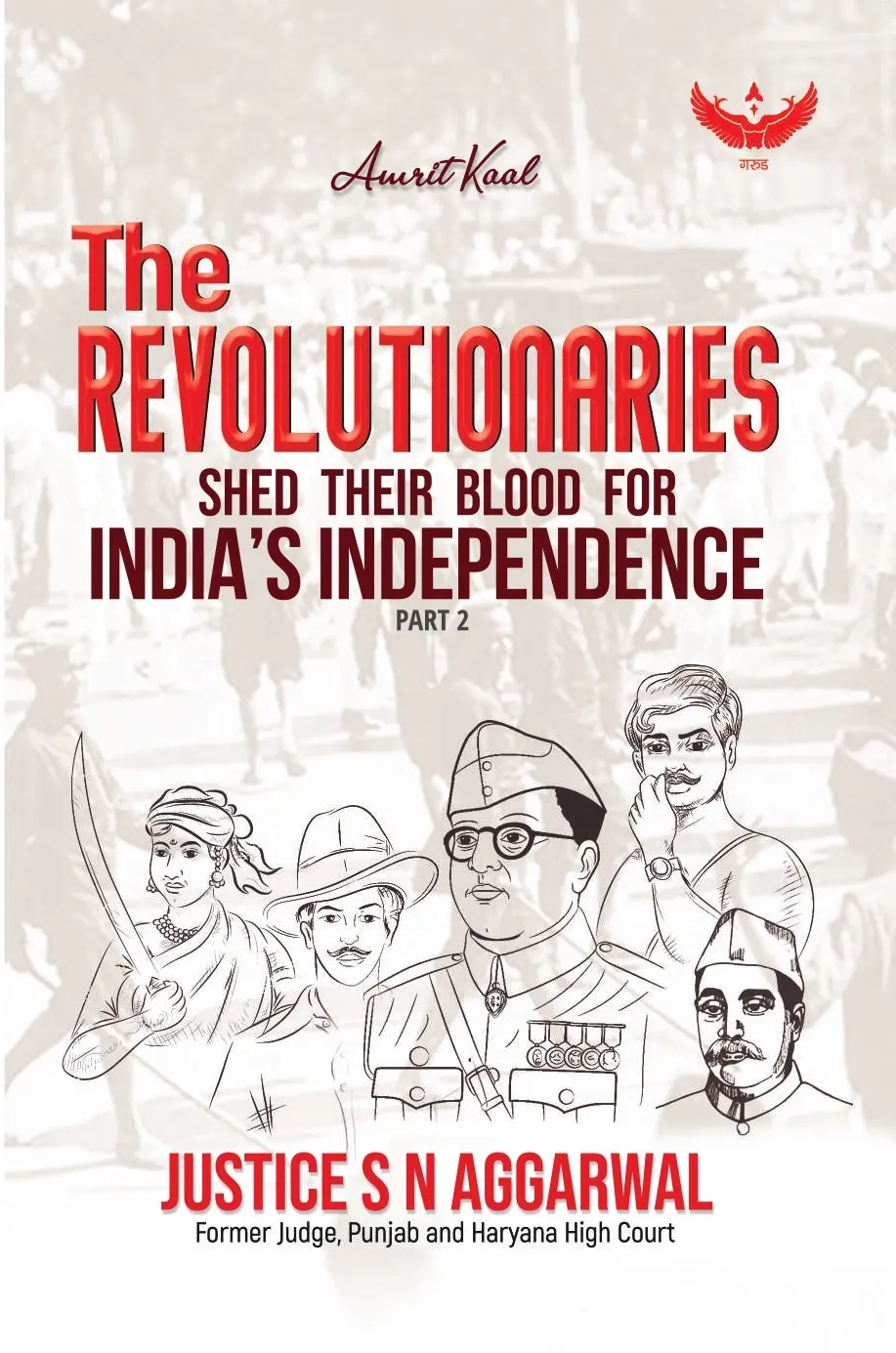 A book titled 'Revolutionaries - The Other Story of How India Won Its  Freedom' released by Amit Shah